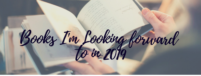 Books I'm Looking forward to in 2019